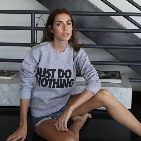 Just Do Nothing Sweaters